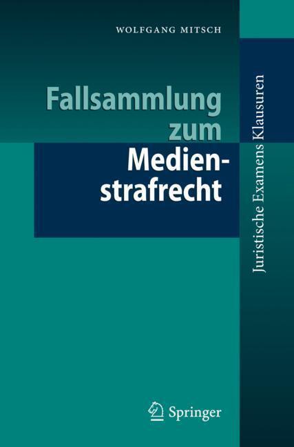 Cover: 9783662489680 | Fallsammlung zum Medienstrafrecht | Wolfgang Mitsch | Taschenbuch
