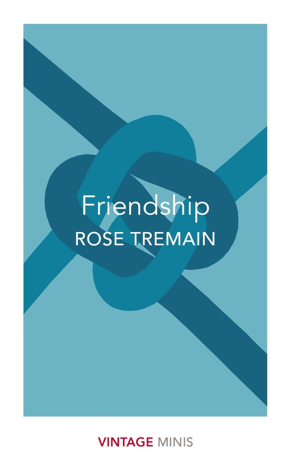 Cover: 9781784874032 | Friendship | Rose Tremain | Taschenbuch | Vintage Classics | Englisch
