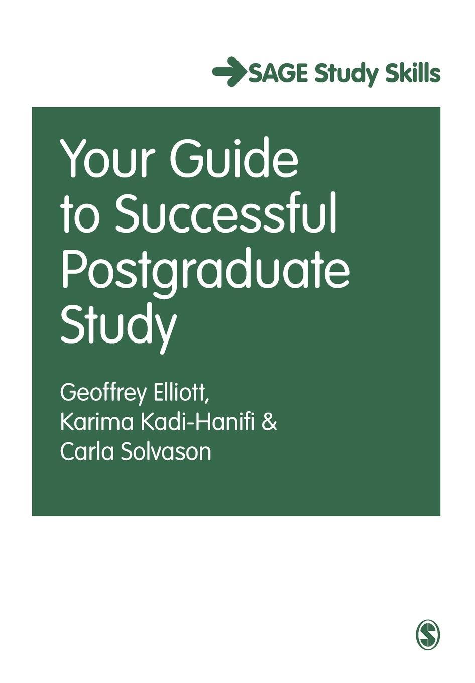 Cover: 9781526411297 | Your Guide to Successful Postgraduate Study | Elliott (u. a.) | Buch