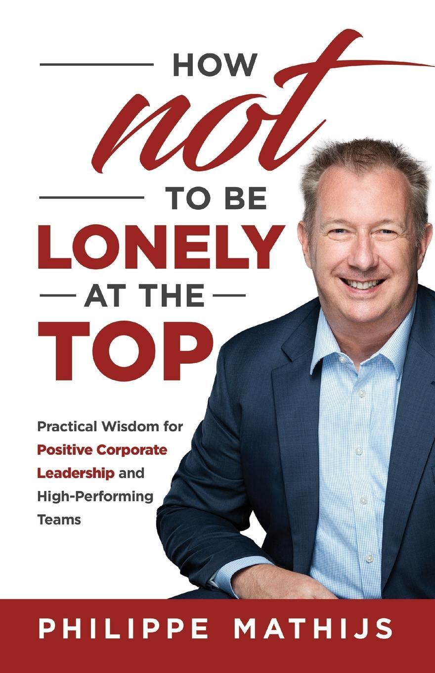 Cover: 9781761241727 | How not to be lonely at the top | Philippe Mathijs | Taschenbuch