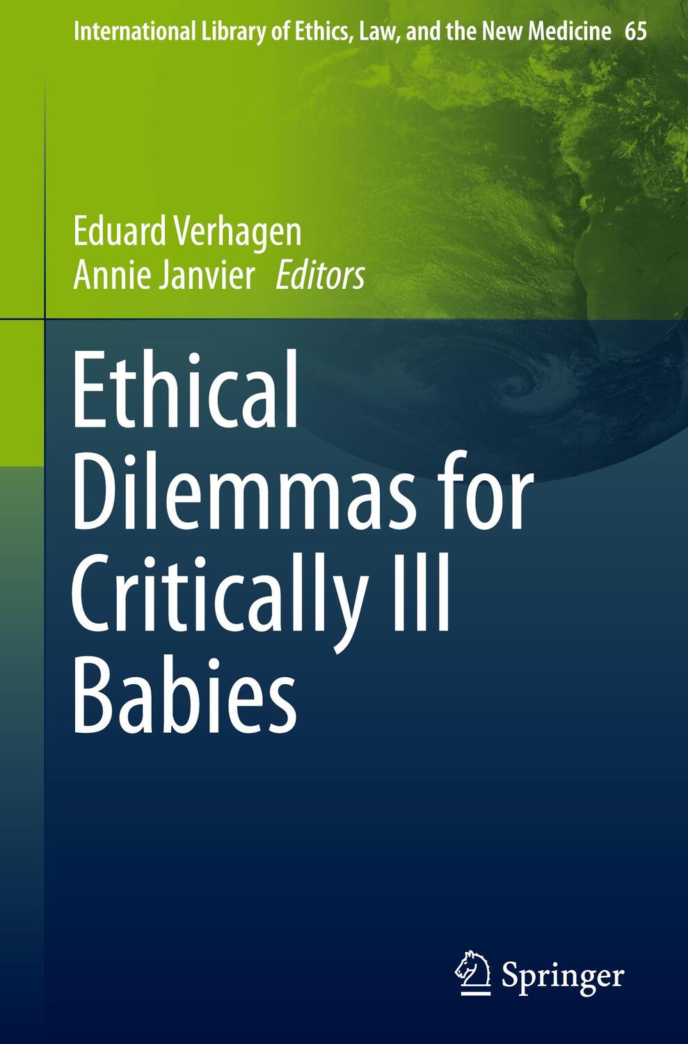 Cover: 9789401773591 | Ethical Dilemmas for Critically Ill Babies | Annie Janvier (u. a.)