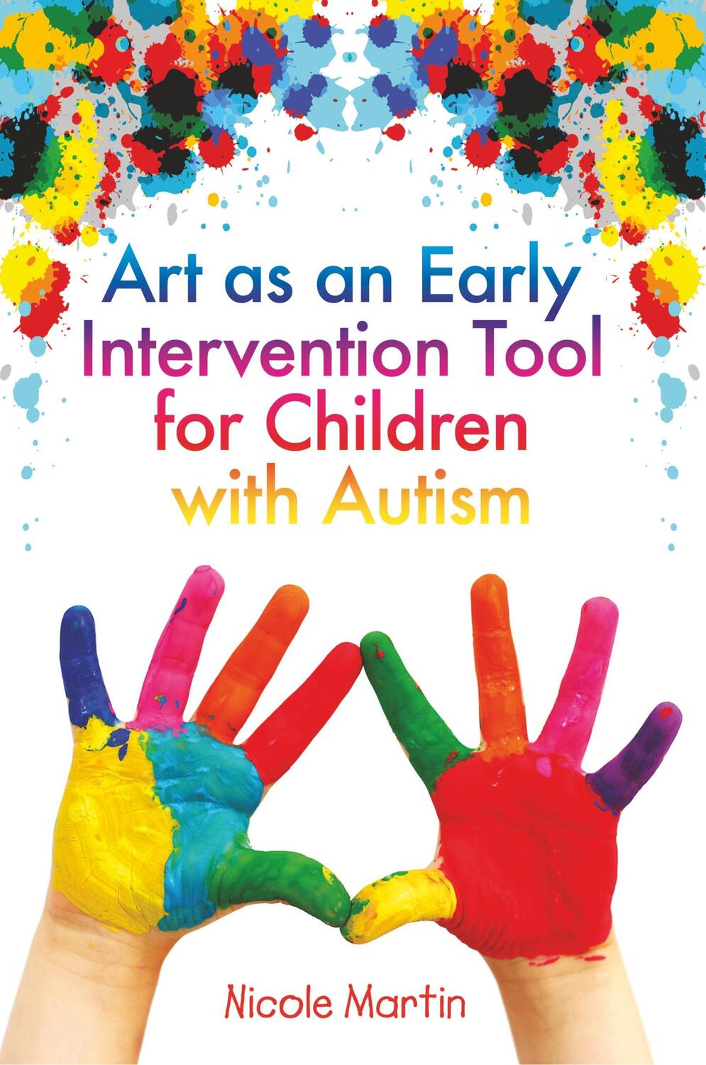 Cover: 9781849058070 | Art as an Early Intervention Tool for Children with Autism | Martin