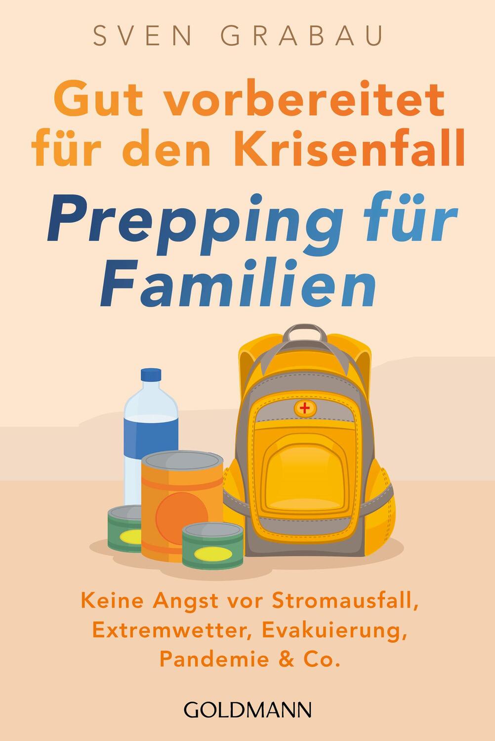 Cover: 9783442179916 | Gut vorbereitet für den Krisenfall - Prepping für Familien | Grabau