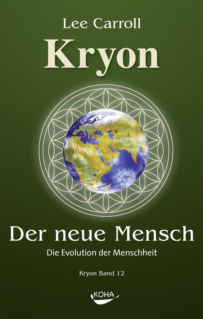 Cover: 9783867283243 | Der Neue Mensch: Die Evolution der Menschheit | Lee Carroll | Buch