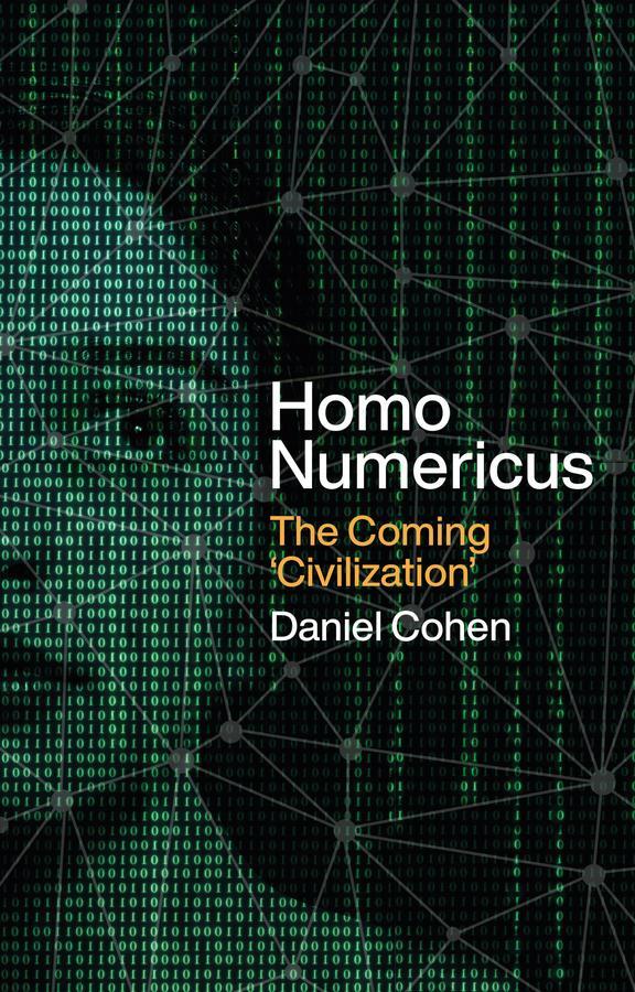 Cover: 9781509560219 | Homo Numericus | The coming 'civilization' | Daniel Cohen | Buch