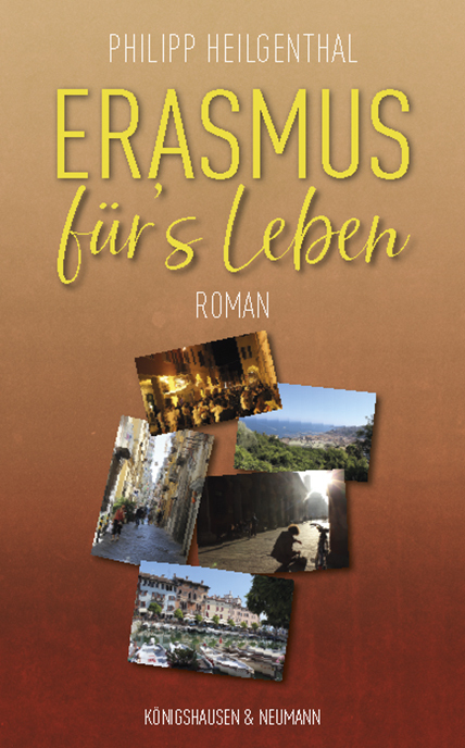 Cover: 9783826075179 | Erasmus für's Leben | Roman | Philipp Heilgenthal | Taschenbuch | 2022