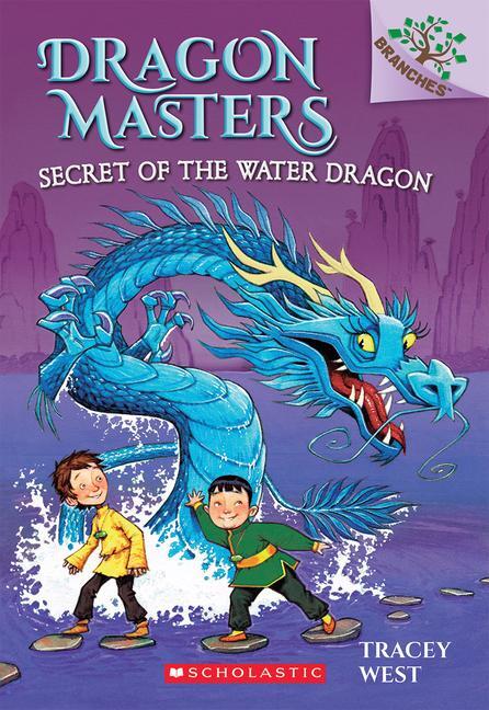 Cover: 9780545646284 | Secret of the Water Dragon: A Branches Book (Dragon Masters #3) | West