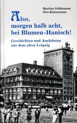 Cover: 9783831314263 | Also, morgen halb acht, bei Blumen-Hanisch! | Güldemann (u. a.) | Buch