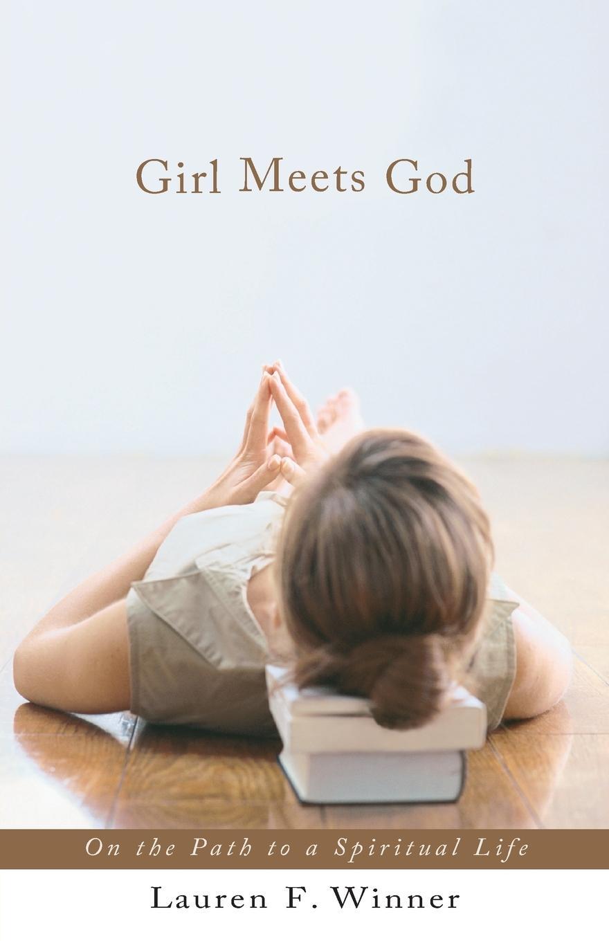 Cover: 9781616207519 | Girl Meets God | On the Path to a Spiritual Life | Lauren Winner