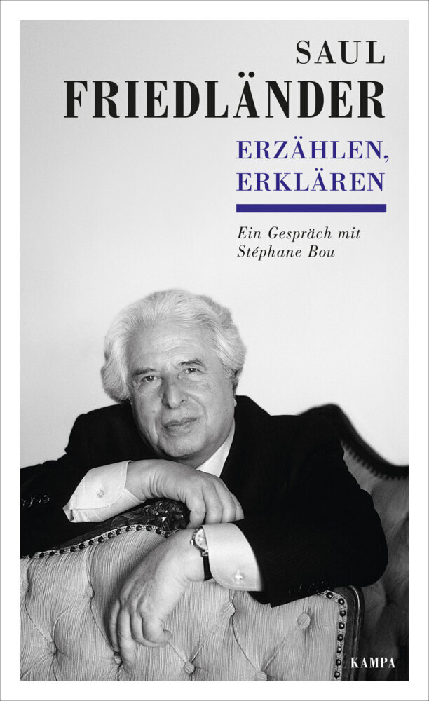 Cover: 9783311140146 | Saul Friedländer - Erzählen, Erklären | Ein Gespräch mit Stéphane Bou