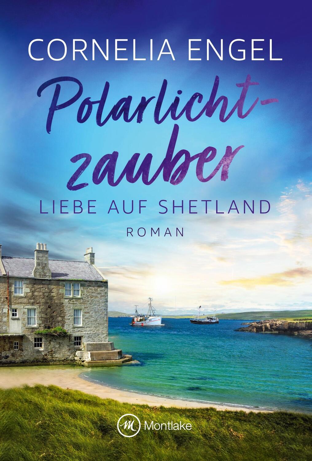 Cover: 9782496711868 | Polarlichtzauber | Cornelia Engel | Taschenbuch | Liebe auf Shetland