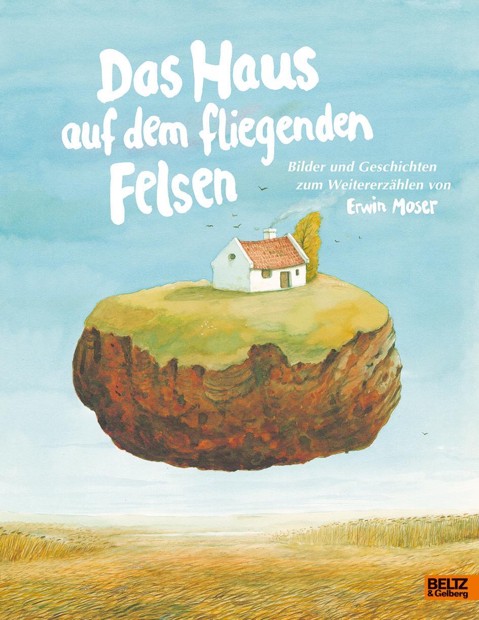 Cover: 9783407754981 | Das Haus auf dem fliegenden Felsen | Erwin Moser | Buch | 96 S. | 2021