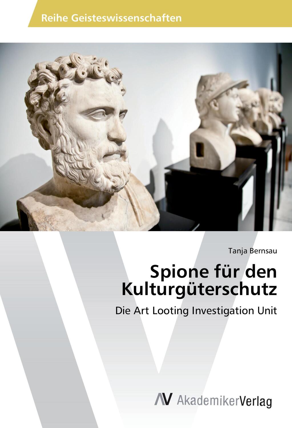 Cover: 9783330510111 | Spione für den Kulturgüterschutz | Die Art Looting Investigation Unit
