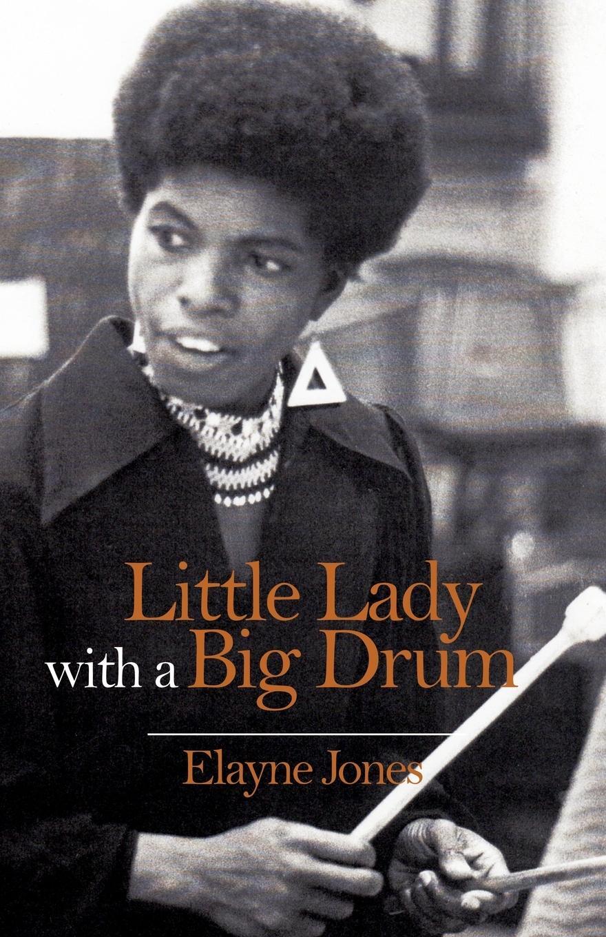 Cover: 9781631320668 | Little Lady with a Big Drum | Elayne Jones | Taschenbuch | Paperback