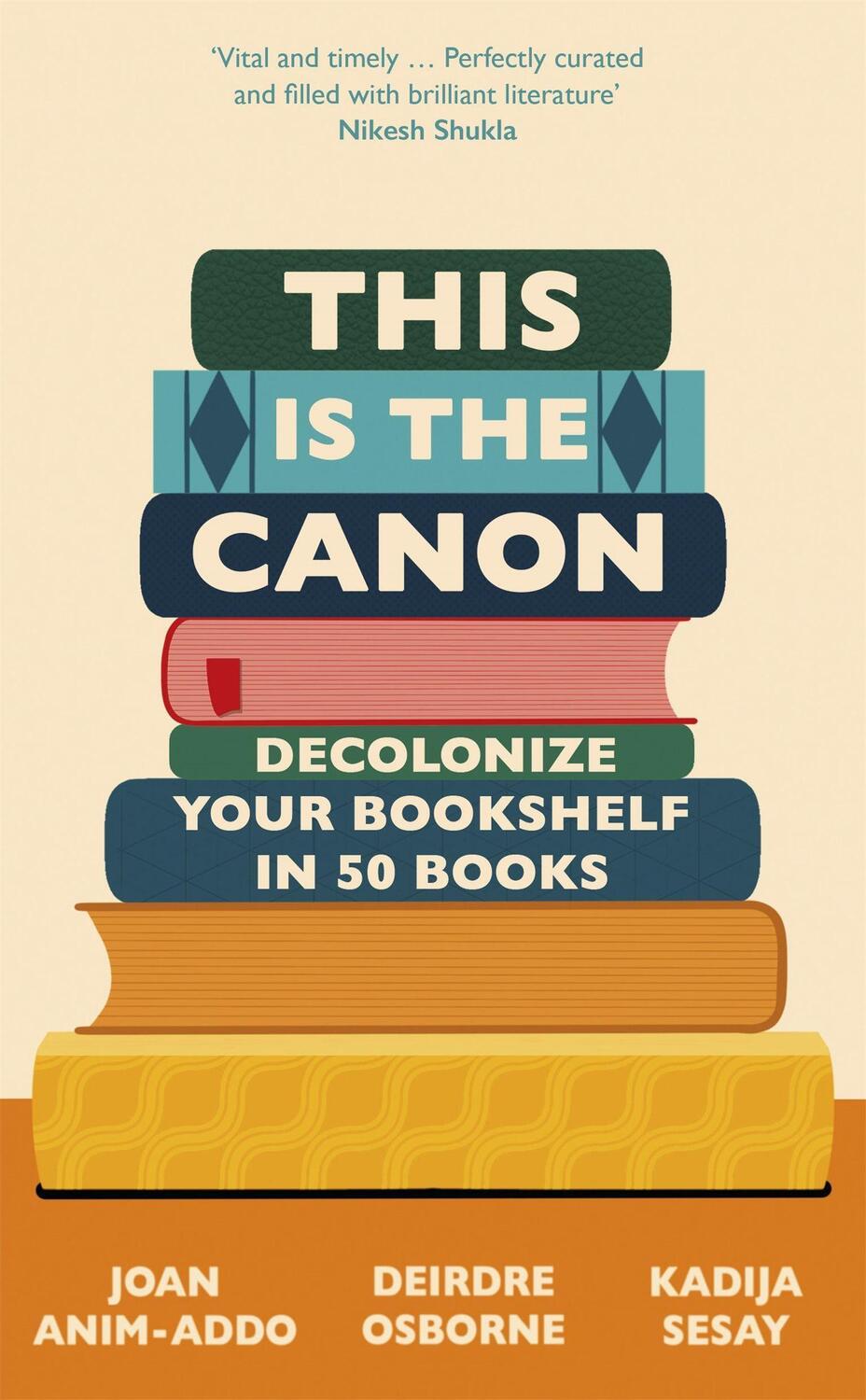 Cover: 9781529414592 | This is the Canon | Decolonize Your Bookshelves in 50 Books | Buch