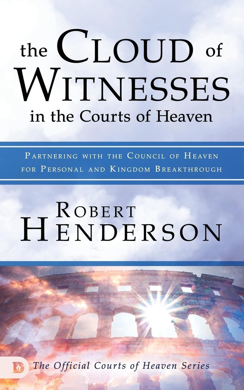 Cover: 9780768446470 | The Cloud of Witnesses in the Courts of Heaven | Robert Henderson