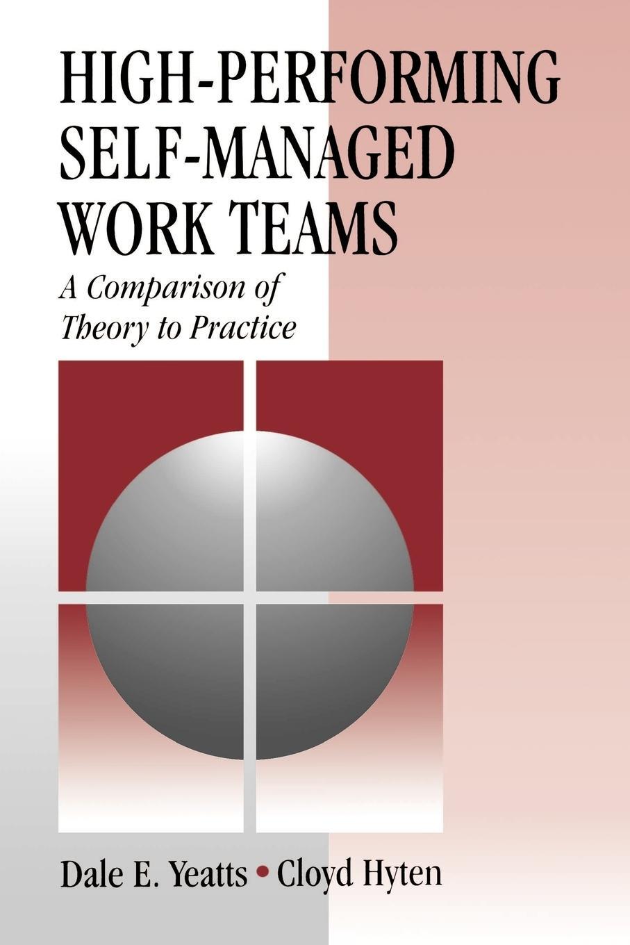 Cover: 9780761904700 | High-Performing Self-Managed Work Teams | Dale E. Yeatts (u. a.)