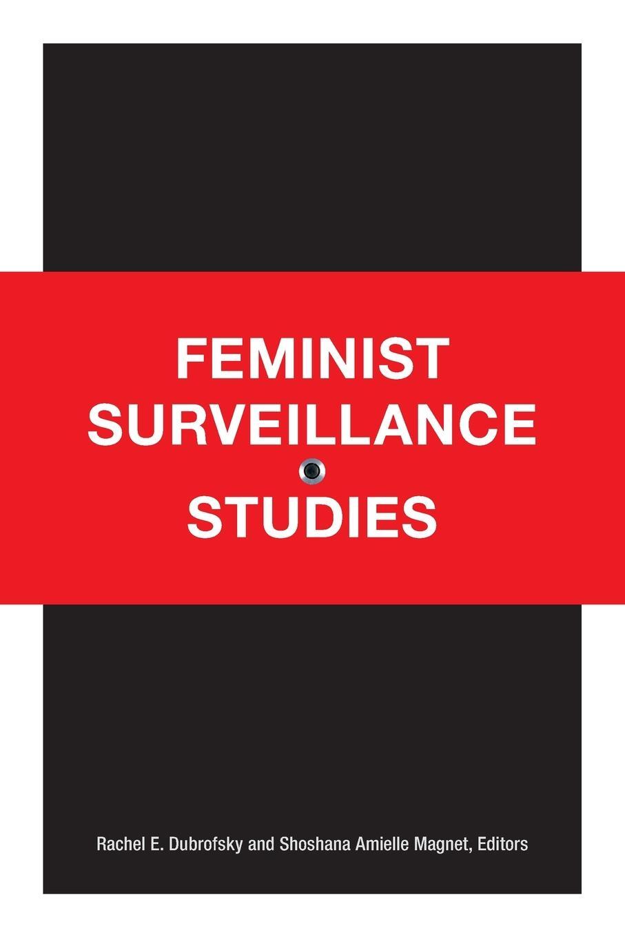 Cover: 9780822358923 | Feminist Surveillance Studies | Rachel E. Dubrofsky | Taschenbuch