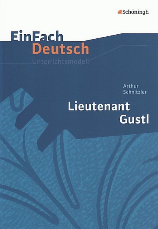Cover: 9783140224628 | Lieutenant Gustl. EinFach Deutsch Unterrichtsmodelle | Taschenbuch