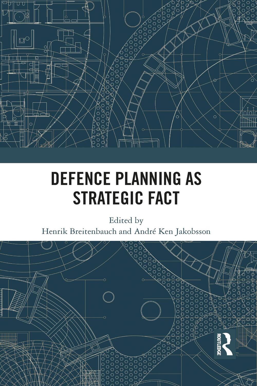 Cover: 9781032088822 | Defence Planning as Strategic Fact | Henrik Breitenbauch (u. a.)