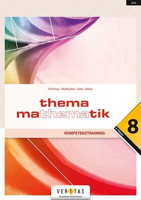 Cover: 9783710141638 | Thema Mathematik Oberstufe 8. Klasse. Maturawissen kompakt - Schulbuch