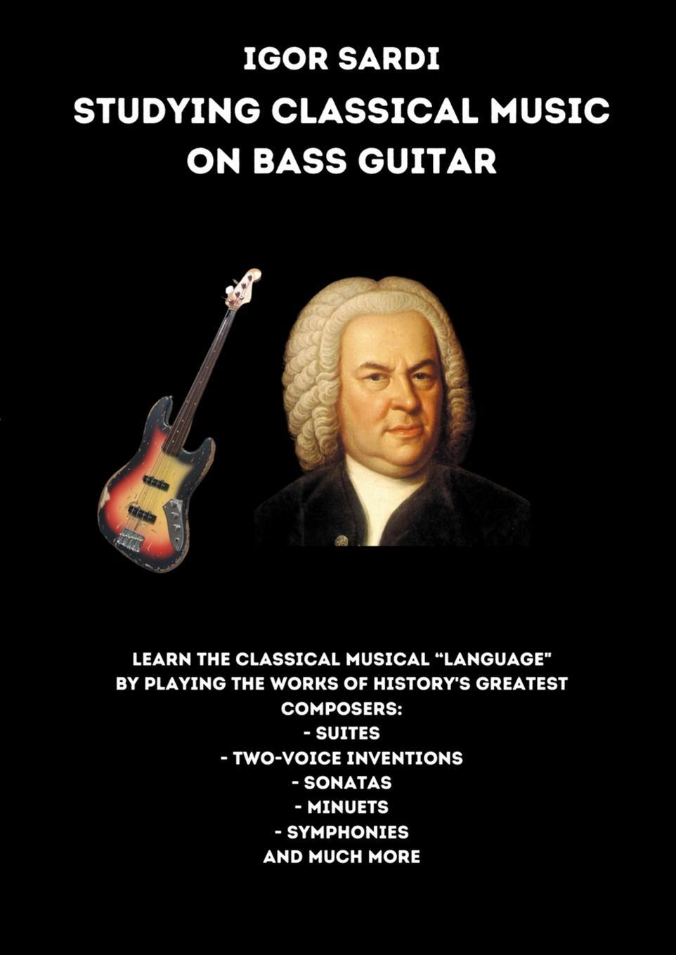 Cover: 9781447679325 | Studying classical music on electric bass | Igor Sardi | Taschenbuch