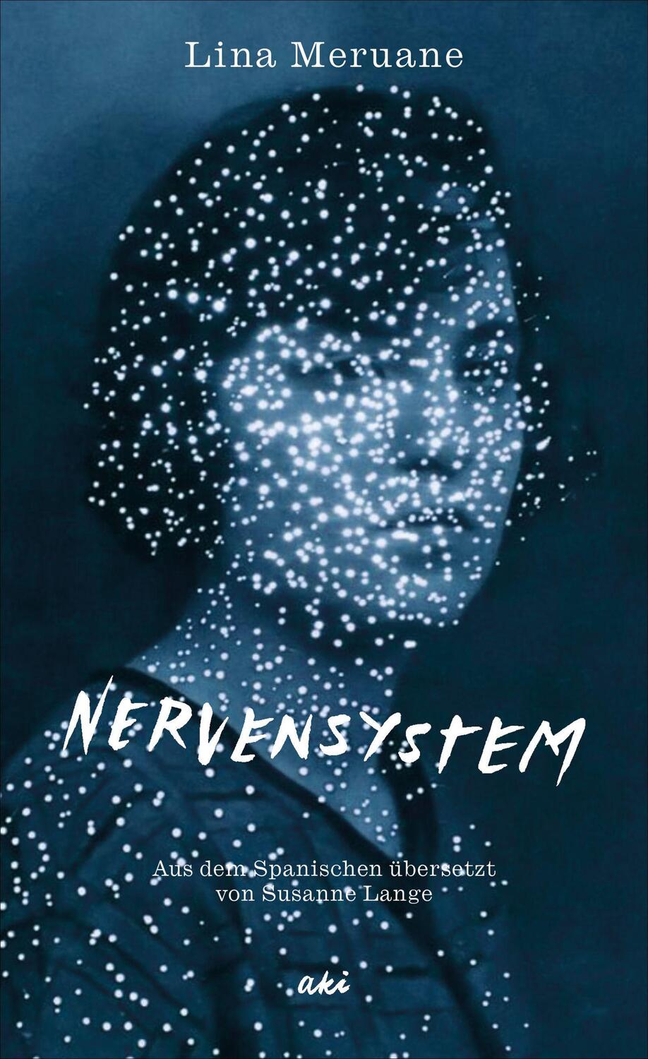 Cover: 9783311350064 | Nervensystem | Lina Meruane | Buch | Deutsch | 2023 | AKI Verlag