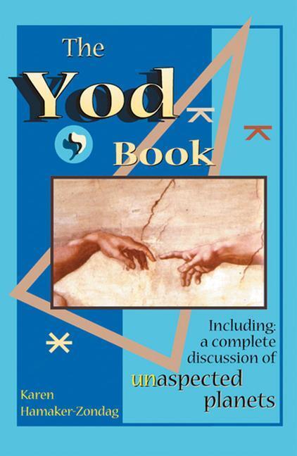 Cover: 9781578631636 | The Yod Book: Including a Complete Discussion of Unaspected Planets