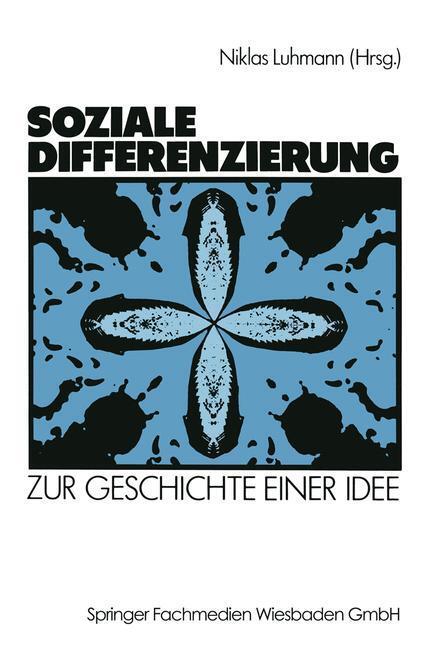Cover: 9783531117089 | Soziale Differenzierung | Zur Geschichte einer Idee | Niklas Luhmann