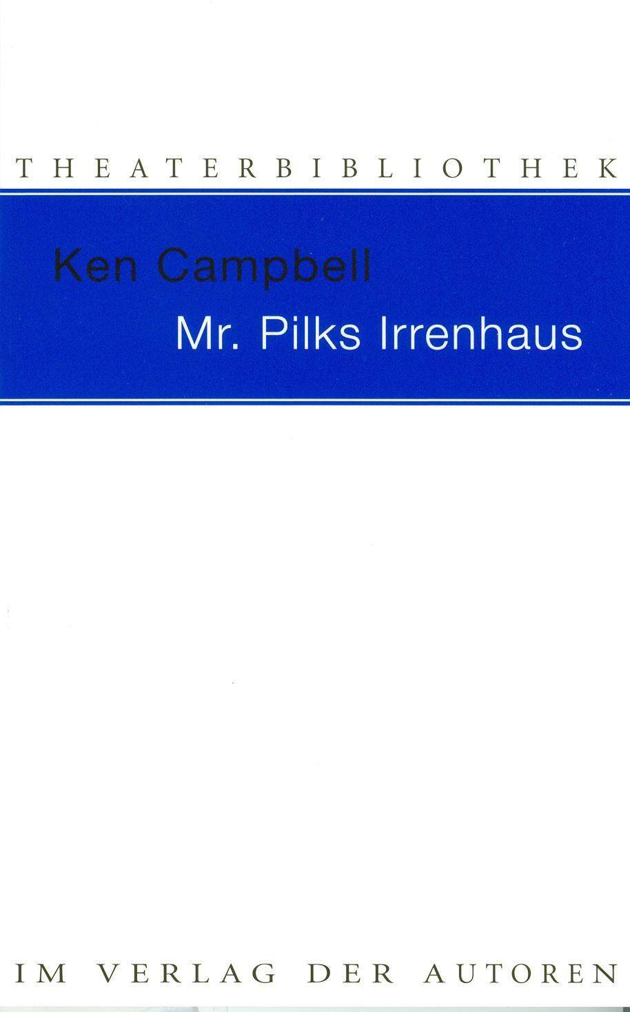 Cover: 9783886610921 | Mr. Pilks Irrenhaus sowie nachgelassene Texte von Henry Pilk | Buch