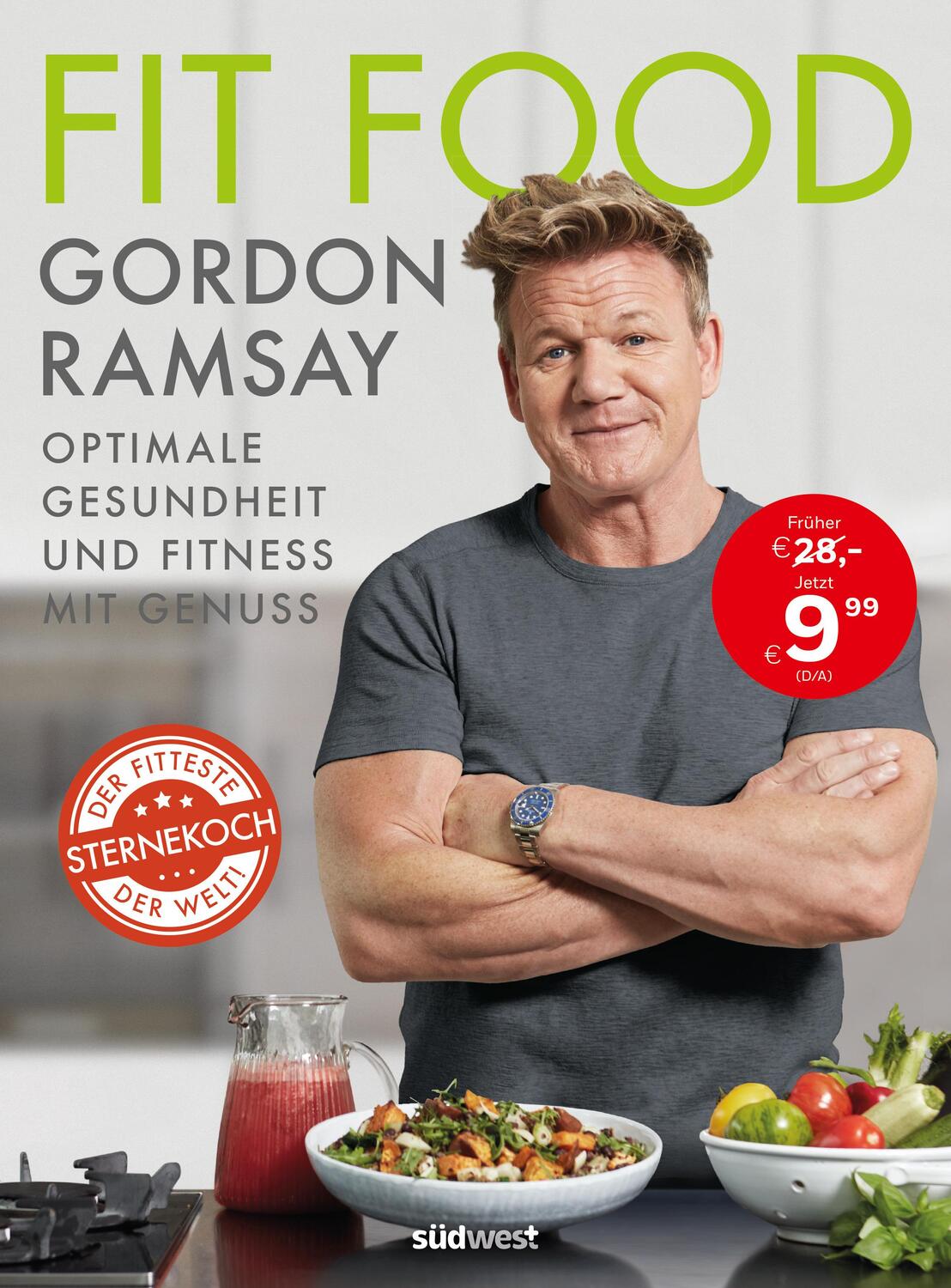 Cover: 9783517097749 | Fit Food - Optimale Gesundheit und Fitness mit Genuss | Gordon Ramsay