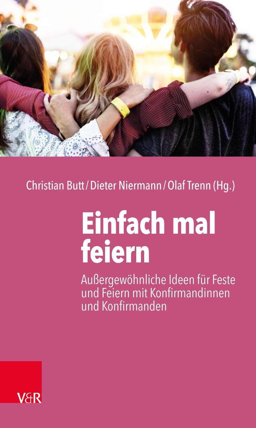 Cover: 9783525620182 | Einfach mal feiern | Christian Butt (u. a.) | Taschenbuch | Deutsch