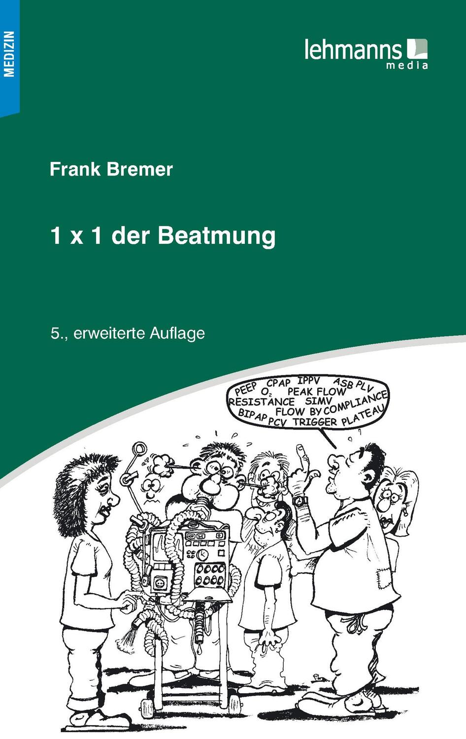 Cover: 9783965430488 | 1x1 der Beatmung | Frank Bremer | Taschenbuch | Deutsch | 2019