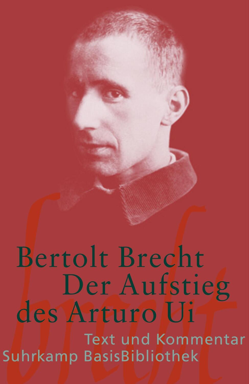 Cover: 9783518188552 | Der Aufstieg des Arturo Ui | Text und Kommentar | Bertolt Brecht