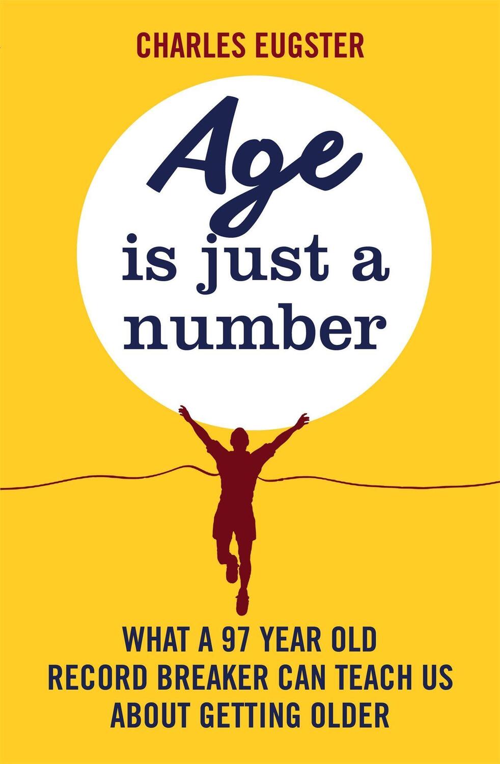 Cover: 9780751565379 | Age Is Just a Number | Charles Eugster | Taschenbuch | Englisch | 2018