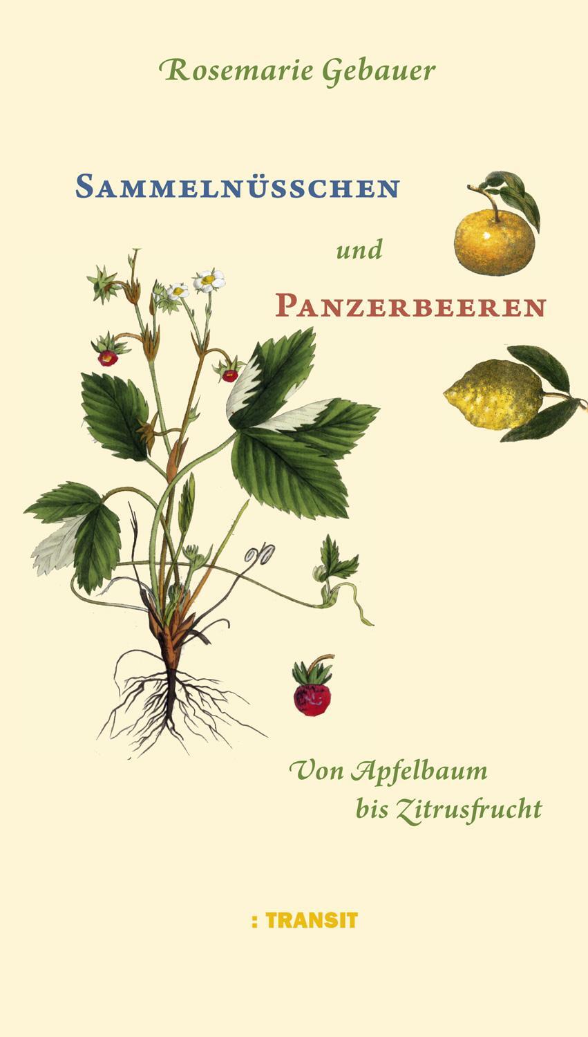 Cover: 9783887473440 | Sammelnüsschen und Panzerbeeren | Von Apfelbaum und Zitrusfrucht