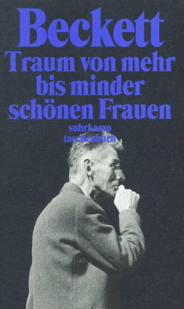 Cover: 9783518393833 | Traum von mehr bis minder schönen Frauen | Roman | Samuel Beckett