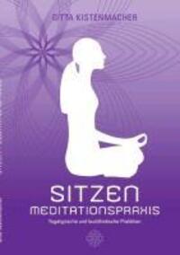 Cover: 9783848236794 | Sitzen - Meditationspraxis | Yogatypische und buddhistische Praktiken