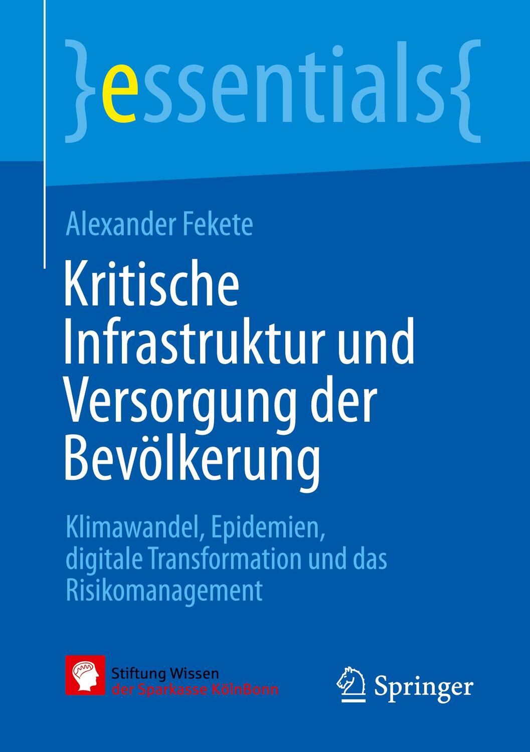 Cover: 9783662650462 | Kritische Infrastruktur und Versorgung der Bevölkerung | Fekete | Buch