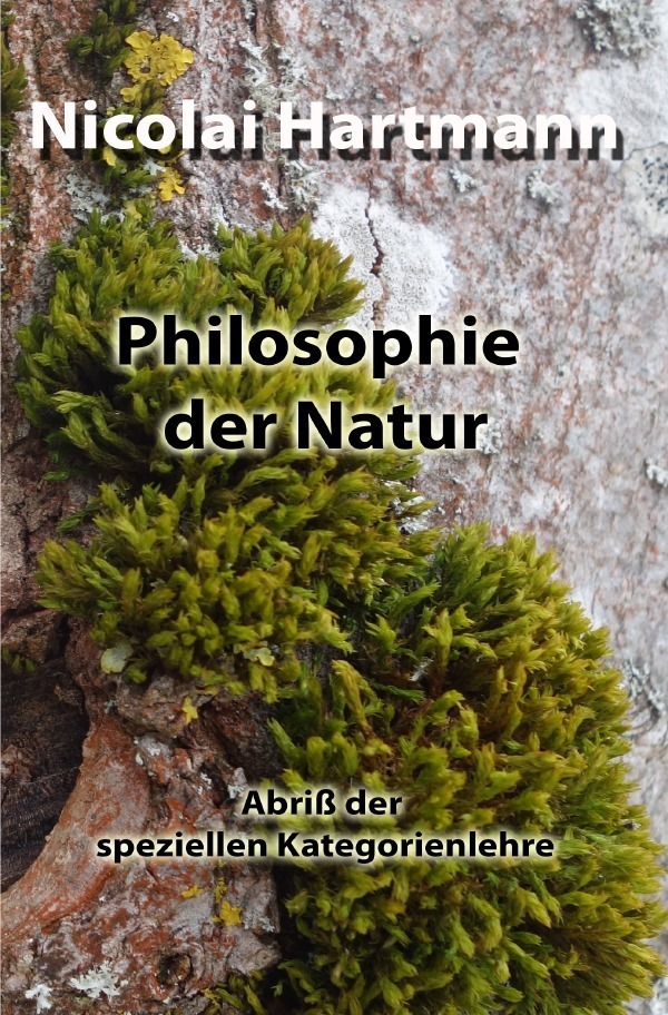 Cover: 9783754909911 | Philosophie der Natur | Abriß der speziellen Kategorienlehre | Buch