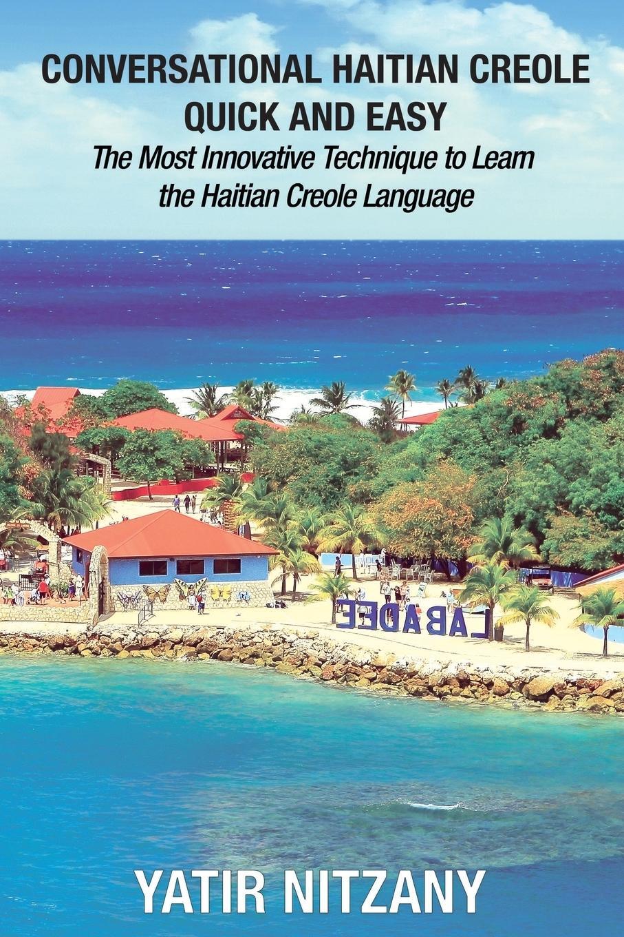 Cover: 9781951244286 | Conversational Haitian Creole Quick and Easy | Yatir Nitzany | Buch