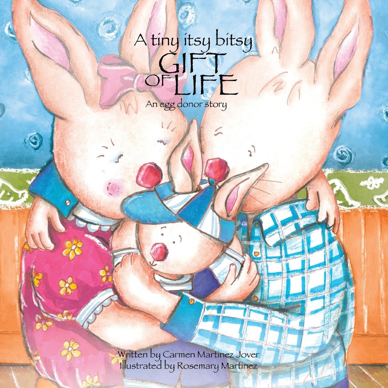 Cover: 9786070050626 | A Tiny Itsy Bitsy Gift of Life, an Egg Donor Story for Boys | Buch