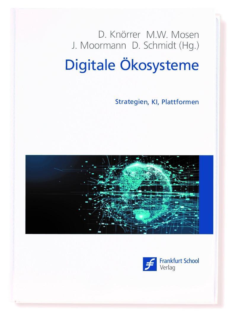 Cover: 9783956471926 | Digitale Ökosysteme | Strategien, KI, Plattformen | Knörrer (u. a.)