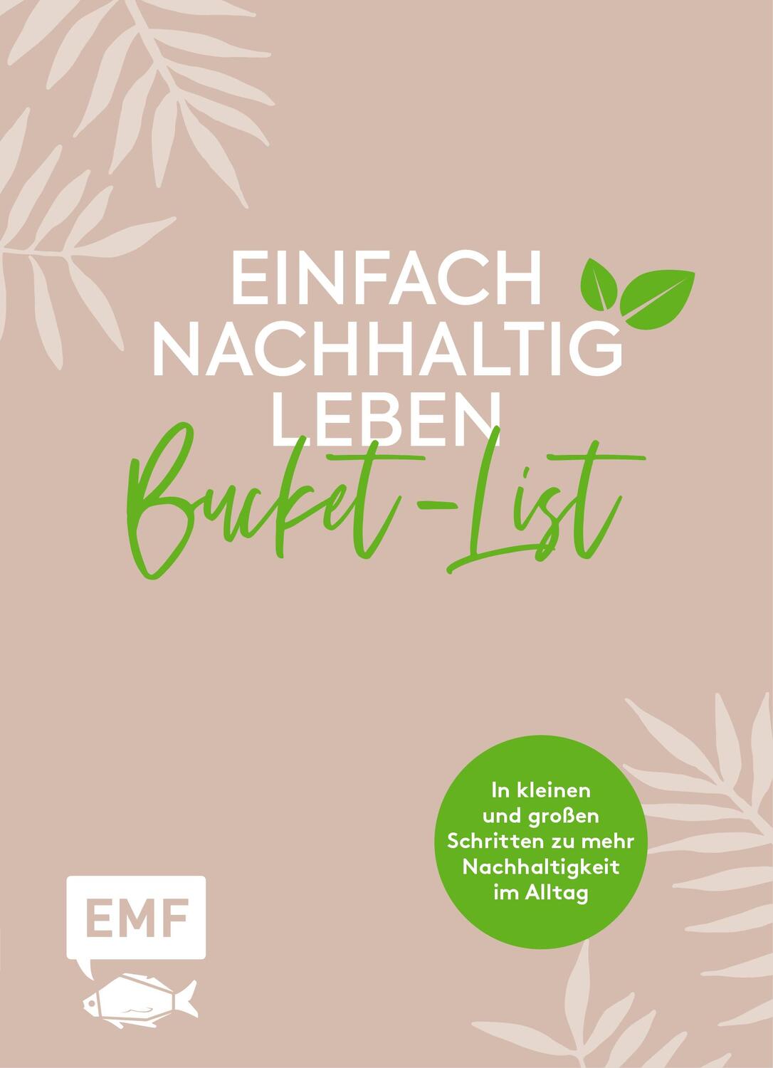 Cover: 9783960936527 | Einfach nachhaltig leben - Meine grüne Bucket-List | Julia Zohren