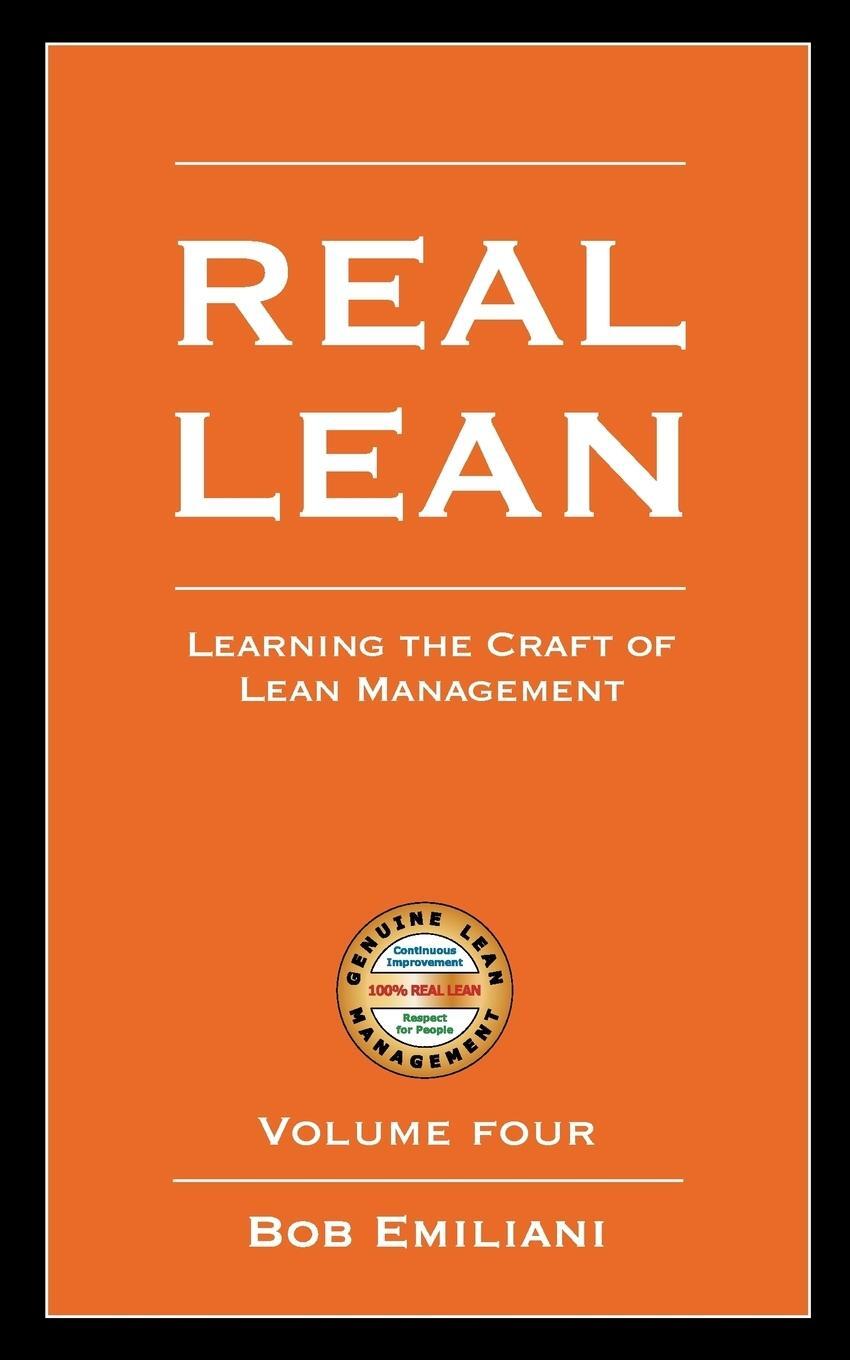 Cover: 9780972259170 | Real Lean | Learning the Craft of Lean Management (Volume Four) | Buch