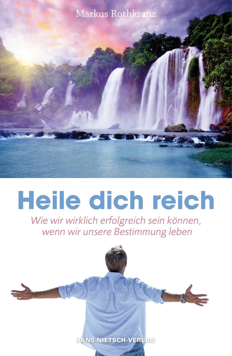 Cover: 9783862642212 | Heile dich reich | Markus Rothkranz | Taschenbuch | Deutsch | 2013