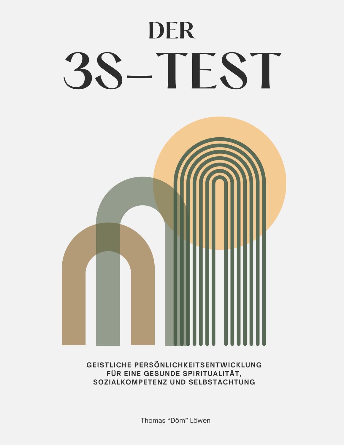 Cover: 9783758329494 | Der 3S-Test | Thomas Löwen | Taschenbuch | Ringbuch | 62 S. | Deutsch