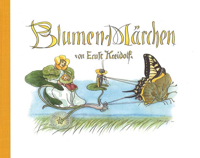 Cover: 9783314103698 | Blumen-Märchen | Ernst Kreidolf | Buch | Deutsch | 2016