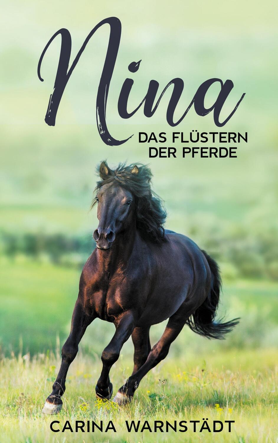 Cover: 9783755792093 | Nina | Das Flüstern der Pferde | Carina Warnstädt | Taschenbuch | 2022