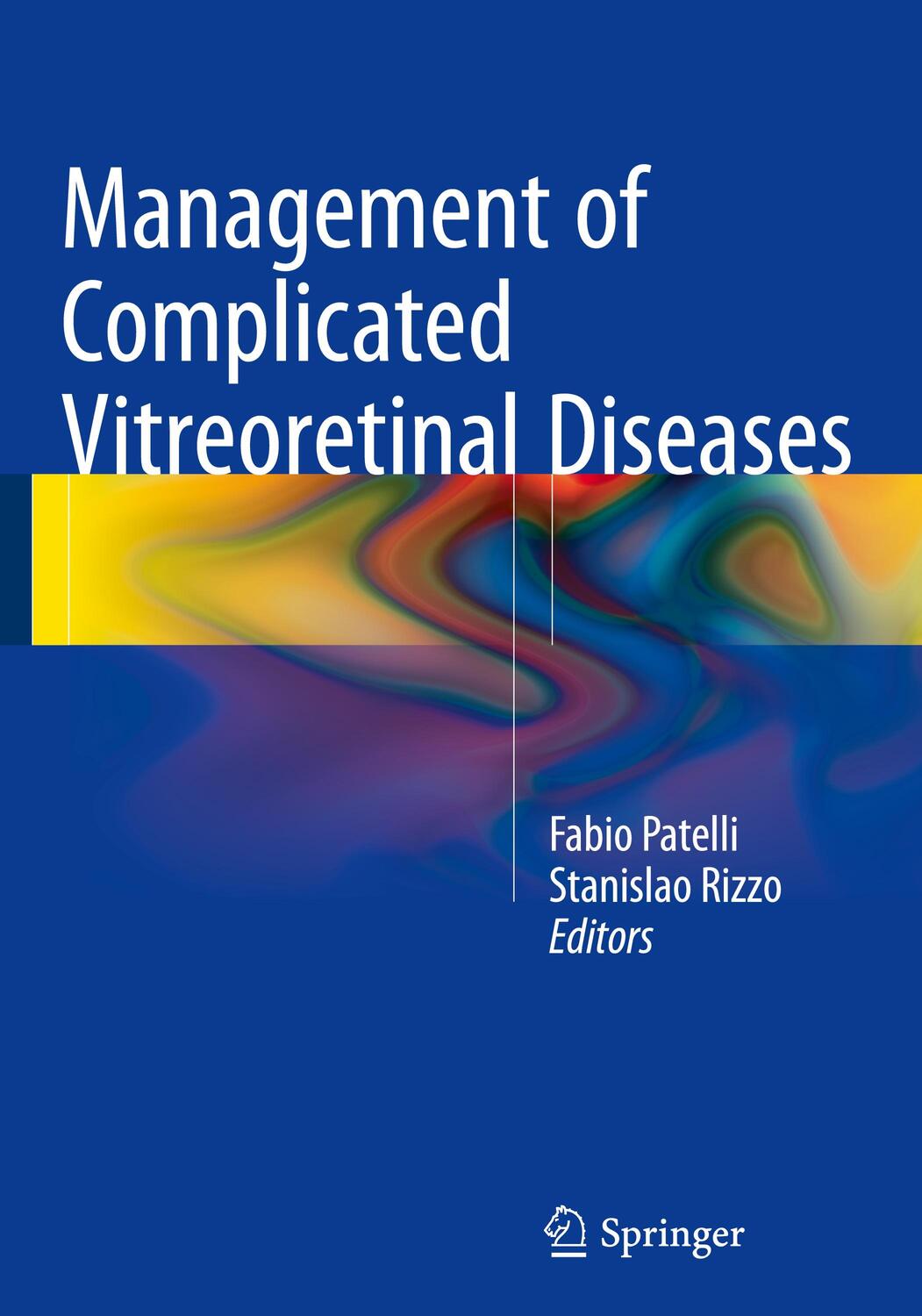 Cover: 9783319172071 | Management of Complicated Vitreoretinal Diseases | Rizzo (u. a.)